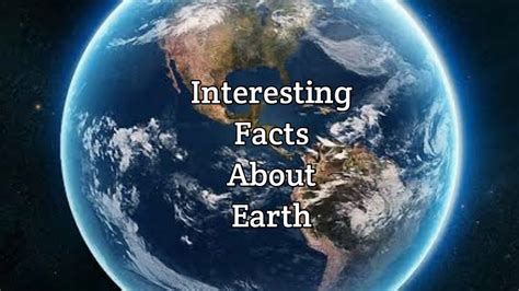 10 Interesting Facts About Earth