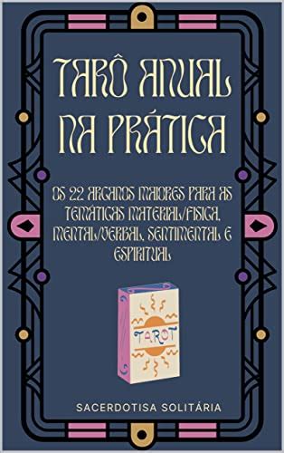 Tarô Anual Na Prática Os 22 Arcanos Maiores Para As Temáticas Material