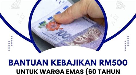 Bantuan Kebajikan Rm Untuk Warga Emas Tahun Ke Atas