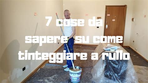 Cose Da Sapere Su Come Tinteggiare A Rullo Youtube