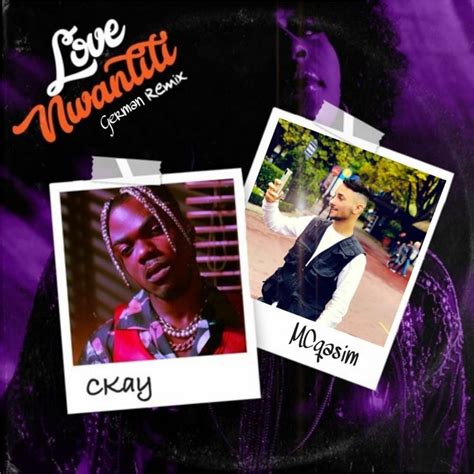 Ckay Love Nwantiti Ft Mcqasim German Remix Lyrics Genius Lyrics