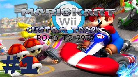 Mario Kart Wii Custom Tracks Road To 9999 Live Ep1 YouTube