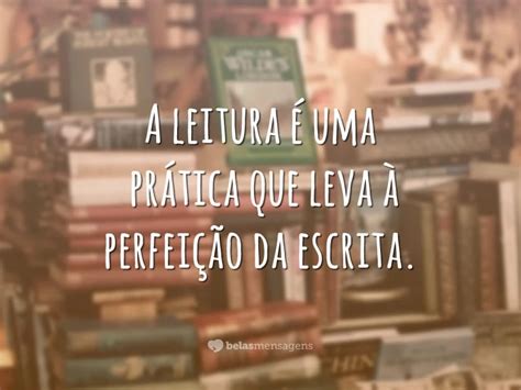 50 Frases Sobre Leitura Para Entrar Em Contato Com As Palavras