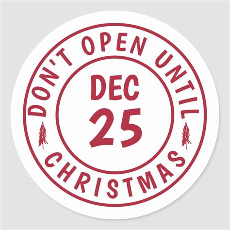 Modern Do NOT Open Until Christmas Stamp Classic Round Sticker Zazzle