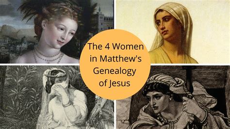 The 4 Women In Matthews Genealogy Of Jesus