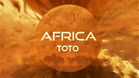 TOTO AFRICA Lyric Video YouTube Music