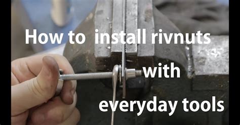 Rivet Nut Installation Without Tool Captions Time