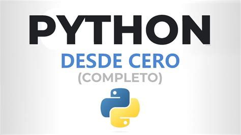 Curso De PYTHON Desde CERO Completo YouTube