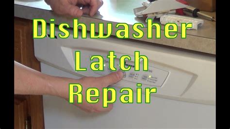 How To Repair A Dishwasher Door Latch Youtube