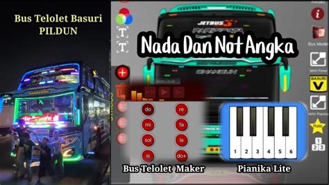 Nada Dan Not Angka Basuri Pildun Bus Telolet Maker X Pianika Lite