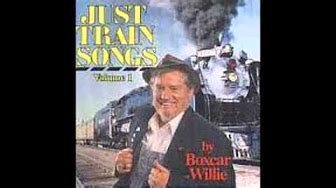 Boxcar willie train songs - YouTube