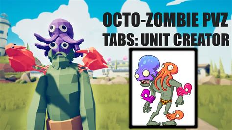 Tabs Octo Zombie Unit Creator Pvz2 In Tabs Dimboss Youtube