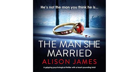 The Man She Married By Alison James