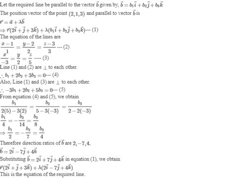 Find The Vector And Cartesian Equations Of The Line Passing Through The Point 2 1 3 And