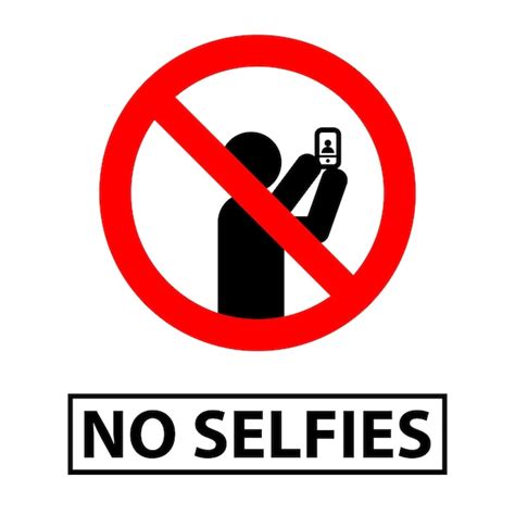 Premium Vector Signs Or Markers For No Selfies Suitable For Areas Where Photos Are Not Allowed