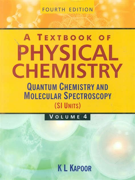 KAPOOR_A TB OF PHYSICAL CHEMISTRY, VOL4 : Quantum Chemistry and ...