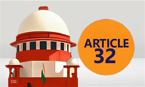 WRITS UNDER ARTICLE 32 OF INDIAN CONSTITUTION - Legal Vidhiya