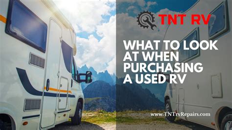 What To Look At When Purchasing A Used Rv Mobile Rv Service Repair