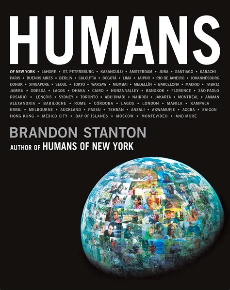 Humans by Brandon Stanton | Goodreads