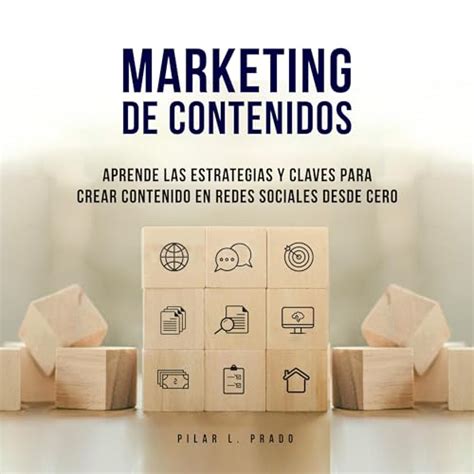 Marketing De Contenidos Aprende Las Estrategias Y Claves Para Crear