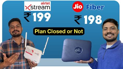 Jio Fiber And Airtel Xstream Fiber Mbps Plan Discontinue In