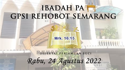 Ibadah Pendalaman Alkitab Rabu Agustus Gpsi Rehobot