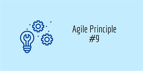 Agile Principle 9 Technical Excellence All Things