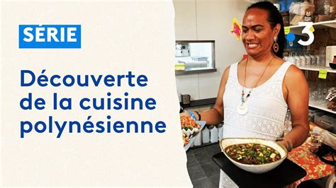 Var à la découverte de la cuisine polynésienne YouTube