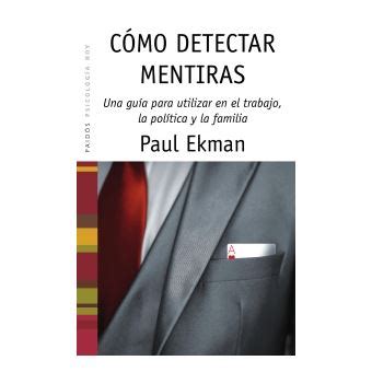 C Mo Detectar Mentiras Paul Ekman En Libros Fnac