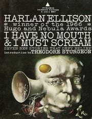 I Have No Mouth And I Must Scream - Harlan Ellison : Harlan Ellison ...