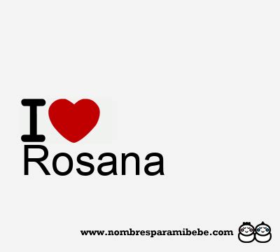 Rosana Nombre Rosana Significado De Rosana