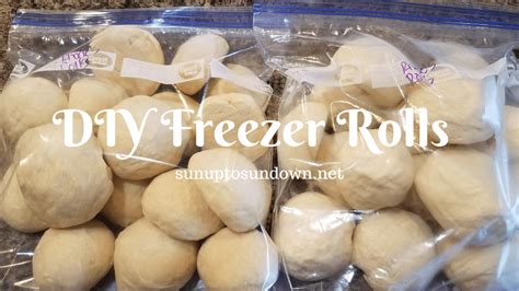 Diy Freezer Rolls Sunup To Sundown