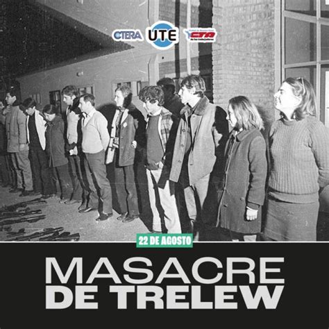 A A Os De La Masacre De Trelew Ute