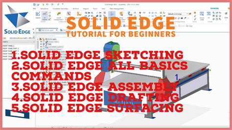 Solid Edge Tutorial And Solid Edge Free Training For Beginners