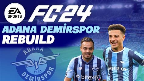 AVRUPADA ADS RÜZGARI FC 24 ADANA DEMİRSPOR REBUILD YouTube