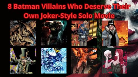 8 Batman Villains Deserve Their Own Movie By Jackskellington416 On