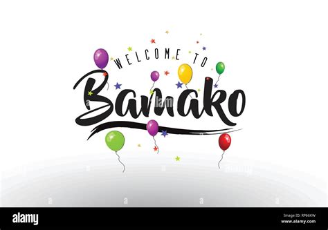 Bamako Welcome To Text With Colorful Balloons And Stars Design Vector