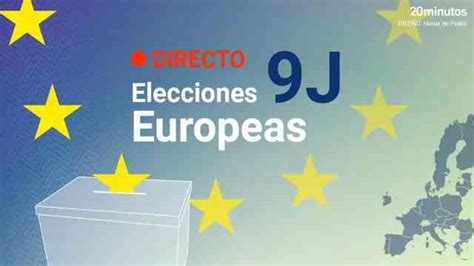 Elecciones Europeas 9j En Directo Quién Ha Ganado Resultados Del