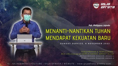 MENANTI NANTIKAN TUHAN MENDAPAT KEKUATAN BARU IBADAH ONLINE GSJA