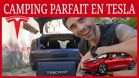 Dormir Dans Sa Tesla Trucs Astuces Conso Avec Le Tescamp Camping