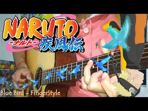 Naruto Shippuden BLUE BIRD FingerStyle Guitar Cover Opening 3 ブルー