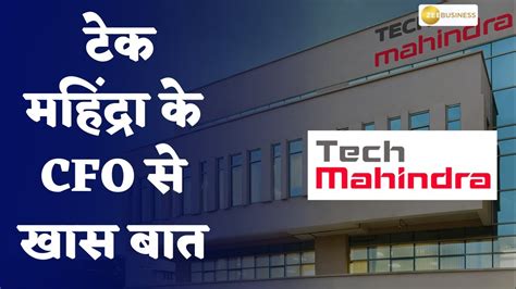 Rohit Anand CFO Tech Mahindra In Talks With Zee Business Companies Q2