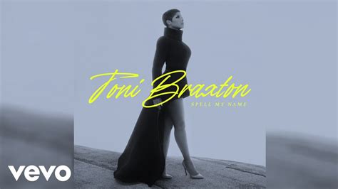 Toni Braxton Spell My Name Audio YouTube