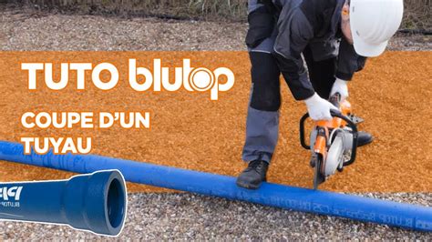 Tuto Blutop Comment Couper Un Tuyau En Fonte Ductile Saint Gobain Pam Youtube