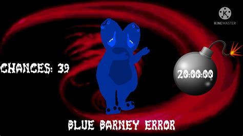 Screenshots For Chances For Blue Barney Error Youtube