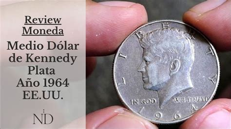 Review Moneda Medio Dolar Kennedy De Plata Eeuu Usa Silver