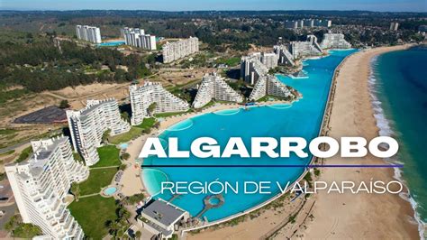 Algarrobo Regi N De Valpara So Youtube