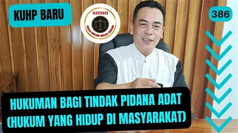 Hukuman Bagi Tindak Pidana Adat Hukum Yang Hidup Di Masyarakat Shmh