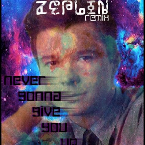 Rick Astley - Never Gonna Give You Up (Remix) by Zeplinn | Free ...