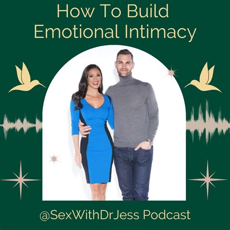 How To Build Emotional Intimacy Sex With Dr Jess